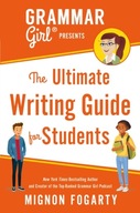 Grammar Girl Presents the Ultimate Writing Guide