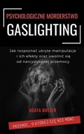 Gaslighting Psychologiczne morderstwo - Agata Butler | Ebook