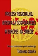 PROCESY REGIONALNEJ INTEGRACJI GOSPODARCZEJ