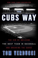 Cubs Way: The Zen of Building the Best Team in