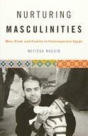 Nurturing Masculinities: Men, Food, and Family in