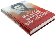 STALIN MŁODE LATA DESPOTY Simon Sebag Montefiore