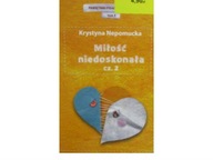 Miłość niedoskonała cz.2. t.5 - Krystyna Nepomucka
