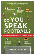 Do You Speak Football?: A Glossary of Football