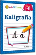 KALIGRAFIA klas 1-3 Maria Zagnińska Alfabet GREG 3