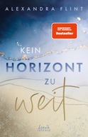 Kein Horizont zu weit (Tales of Sylt, Band 1): Eine ergreifende Liebesgesch