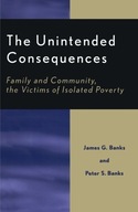The Unintended Consequences: Family and