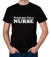 koszulka TRUST ME I'M A NURSE prezent