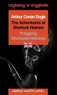 The Adventures of Sherlock Holmes / Przygody Sherlocka Holmesa. Czytamy w o