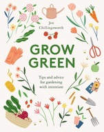 Grow Green : Tips and Advice for Gardening
