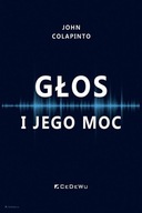 GŁOS I JEGO MOC JOHN COLAPINTO