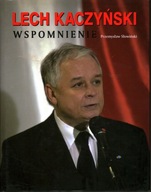 LECH KACZYŃSKI WSPOMNIENIE - PRZEMYSŁAW SŁOWIŃSKI