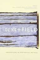 Text + Field: Innovations in Rhetorical Method