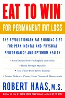 Eat to Win for Permanent Fat Loss: The