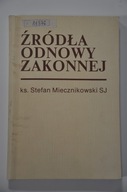 Źródła odnowy zakonne Miecznikowski