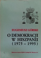 O demokracji w Hiszpanii - Eugeniusz Górski