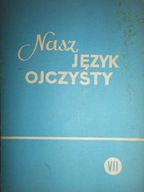 Nasz jezyk ojczysty VII - Praca zbiorowa