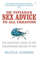 Dr Tatiana s Sex Advice to All Creation: