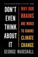 Don t Even Think About It: Why Our Brains Are