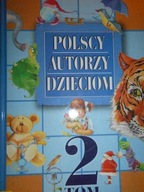 Polscy autorzy dzieciom tom 2 - Praca zbiorowa