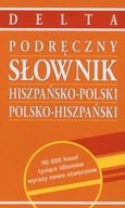 Podręczny Słownik Hiszpańsko - Polski Polsko - His