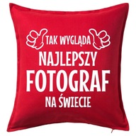 NAJLEPSZY FOTOGRAF poduszka 50x50 prezent