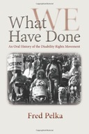 What Have We Done: An Oral History of the