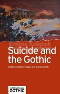 Suicide and the Gothic Praca zbiorowa