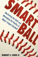 Smart Ball: Marketing the Myth and Managing the