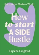 How to Start a Side Hustle Langford Kaylene