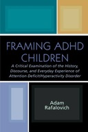Framing ADHD Children: A Critical Examination of