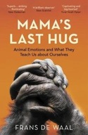 Mama s Last Hug: Animal Emotions and What They