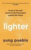 Lighter: Let Go of the Past, Connect with the