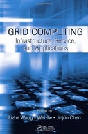 Grid Computing: Infrastructure, Service, and