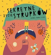 Sekretne życie strupków