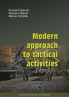MODERN APPROACH TO TACTICAL ACTIVITIES - WYSOCKI, WIĘCEK, OCHALSKI