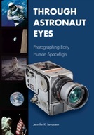 Through Astronaut Eyes: Photographing Early Human