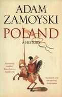Poland. A history Adam Zamoyski