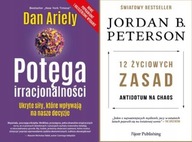 Potęga irracjonalności Ariely + 12 życiowych zasad