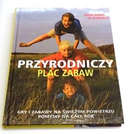 Przyrodniczy Plac Zabaw Fiona Danks