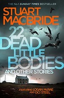 22 Dead Little Bodies and Other Stories MacBride