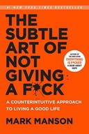 The Subtle Art of Not Giving a F*ck Mark Manson