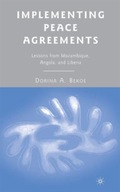 Implementing Peace Agreements: Lessons from