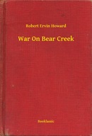 War On Bear Creek - ebook