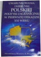 Uwarunkowania i kierunki polskiej polityki zagrani