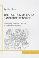 The Politics of Early Language Teaching: