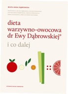 Dieta warzywno-owocowa dr E.Dąbrowskiej i co dalej