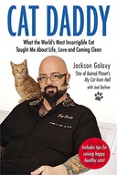 Cat Daddy: What the World s Most Incorrigible Cat