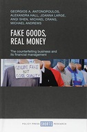 Fake Goods, Real money: The Counterfeiting