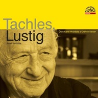 Tachles, Lustig Karel Hvížďala;Arnošt Lustig